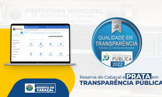 TRANSPARÊNCIA: Prefeitura de Reserva do Cabaçal recebe Selo Prata qualidade em transparência do Tribunal de Contas