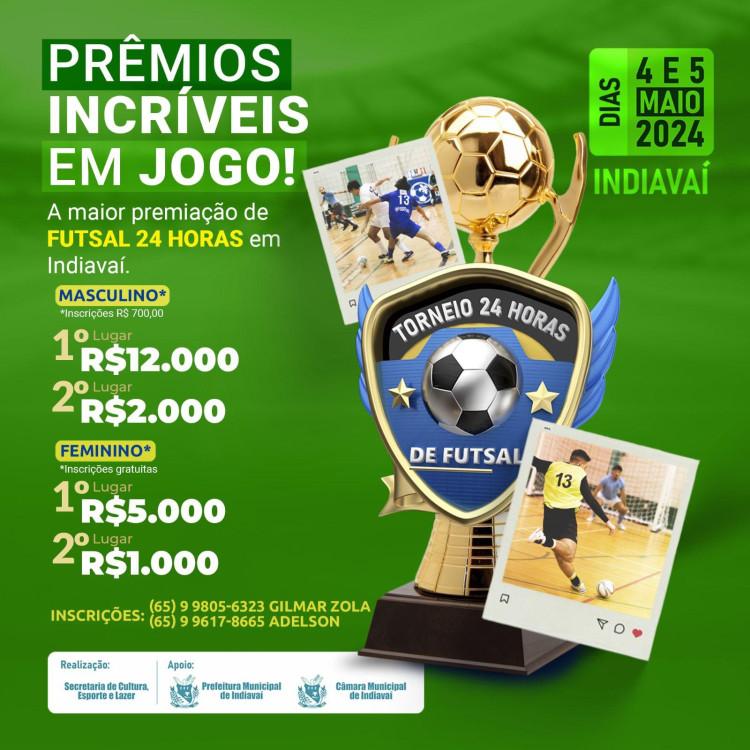 24 HORAS DE FUTSAL: Torneio acontece dias 4 e 5 de maio e distribuirá R$ 20 mil em prêmios em Indiavaí